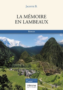 La mémoire en lambeaux - B. Jacotte