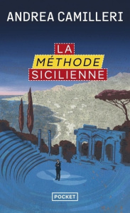 La méthode sicilienne - Camilleri Andrea ; Quadruppani Serge