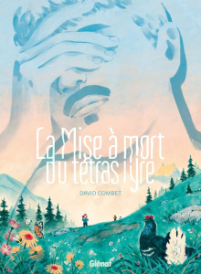 La Mise à mort du tétras lyre - Combet David