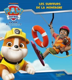 Paw Patrol La Pat' Patrouille : Les surfeurs de la montagne - NICKELODEON