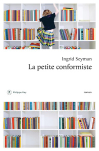 La petite conformiste - Seyman Ingrid