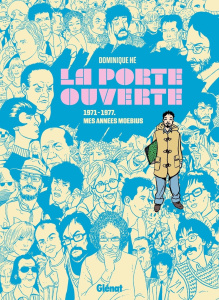 La porte ouverte. 1971-1977, Mes années Moebius - Hé Dominique ; Dionnet Jean-Pierre ; Margerin Fran