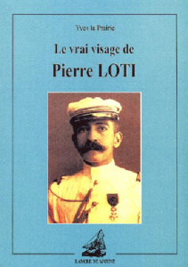 Le vrai visage de Pierre Loti - La Prairie Yves