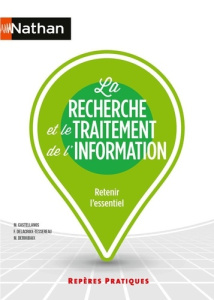 La recherche et le traitement de l'information - Castellanos Maria del Mar ; Deroubaix Maïté ; Verg