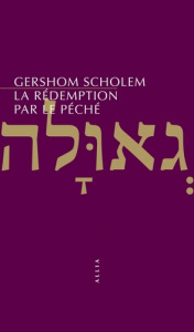 LA REDEMPTION PAR LE PECHE - SCHOLEM GERSHOM