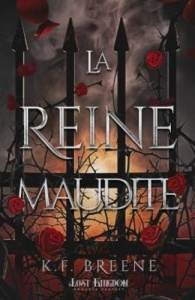 Dark Fairytales Tome 4 : La reine maudite - Breene K.F.