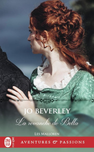 Les Malloren Tome 10 : La revanche de Bella - Beverley Jo ; Luc Elisabeth