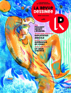 La revue dessinée N° 50, hiver 2025/2026 - Bouthier Baptiste ; Bosquet Sarah ; Eychenne Alexi