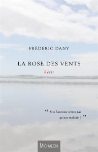 La rose des vents - Dany Frédéric