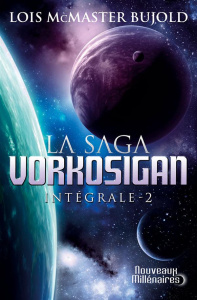 La Saga Vorkosigan intégrale Tome 2 : L'apprenti guerrier, Les montagnes du deuil, La stratégie Vor - McMaster Bujold Lois ; Blattmann Geneviève ; Emeri