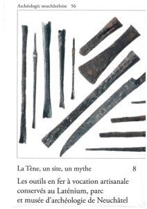 La Tène, un site, un mythe. Tome 8, Les outils en fer à vocation artisanale conservés au Laténium, p - Linder Damien ; Kaeser Marc-Antoine
