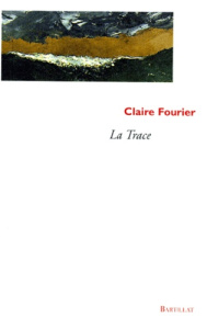 La trace - Fourier Claire