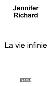 La vie infinie - Richard Jennifer