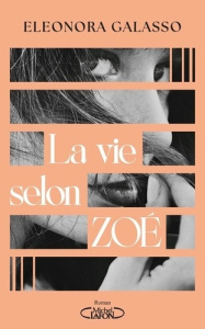 La vie selon Zoé - Galasso Eleonora