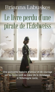 Le livre perdu d'une pirate de l'Edelweiss - Labuskes Brianna ; Delporte Carole
