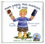 Mon papa, ma maman et moi - Lacaille Inès ; Amiot Karine-Marie