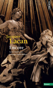 Le séminaire de Jacques Lacan. Livre XX, Encore (1972-1973) - Lacan Jacques ; Miller Jacques-Alain