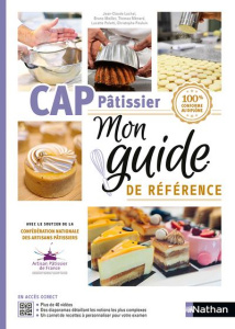 CAP Pâtissier. Mon guide de référence, Edition 2022 - Lachal Jean-Claude ; Meillat Bruno ; Ménard Thomas