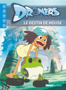 Droners Tome 2 : Le destin de Mouse - Lachenaud Marine