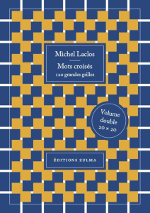 Mots croisés. 120 grandes grilles - Laclos Michel