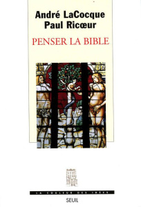 Penser la Bible - Lacocque André ; Ricoeur Paul