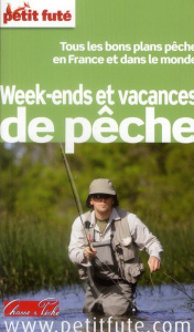 Petit Futé Week-ends et vacances de pêche. Edition 2012-2013 - Lacrampe Corine ; Auzias Dominique ; Labourdette J
