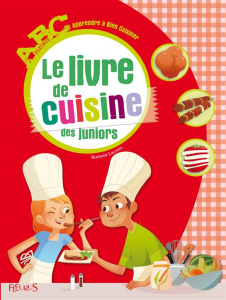 Le livre de cuisine des juniors - Lacroix Romain