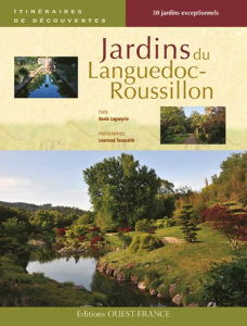 Jardins du Languedoc-Roussillon - Lagueyrie Annie ; Toussaint Laurence