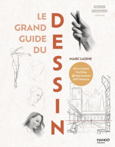 Le grand guide du dessin - Laisne Marc