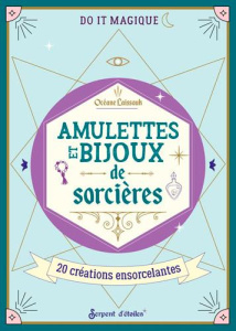 Amulettes et secrets de sorcières - Laïssouk Océane ; Curt Claire