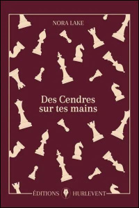 Des cendres sur tes mains - Lake Nora