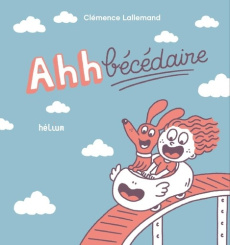 Ahhbécédaire - Lallemand Clémence