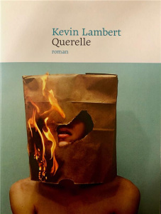 Querelle. Fiction syndicale - Lambert Kevin