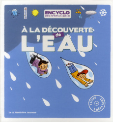 A la découverte de l'eau ! - Lambilly Elisabeth de ; Saillard Rémi
