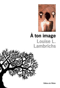 À ton image - Lambrichs Louise
