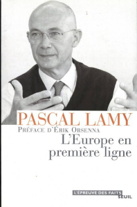 L'Europe en première ligne - Lamy Pascal