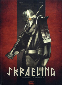 Skraeling Tome 1 : Les chiens du Weltraum - Lamy Thierry ; Venzi Damien