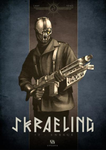 Skraeling Tome 2 : Enragé - Lamy Thierry ; Venzi Damien