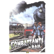 Les combattants du rail Tome 2 : Des cheminots en enfer - Lamy Thierry
