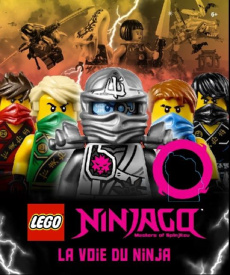 Lego Ninjago. La voie du ninja - Landis Hester Beth ; Perdereau Cédric