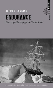 Endurance. L'incroyable voyage de Shackleton - Lansing Alfred ; Jouan René