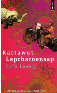 Café Lovely - Lapcharoensap Rattawut ; Hertz Florence