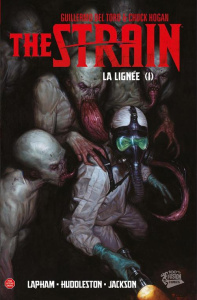The Strain Tome 1 : La lignée (1) - Lapham David ; Huddleston Mike ; Del Toro Guillerm