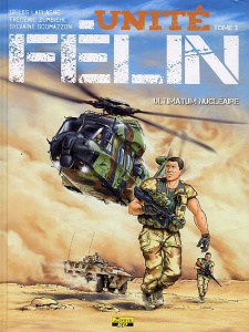 Unité félin Tome 3 : Ultimatum nucléaire - Laplagne Gilles ; Zumbiehl Frédéric ; Scomazzon Sy