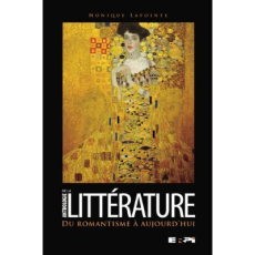 Anthologie de la littérature du romantisme à aujourd'hui - Lapointe Monique