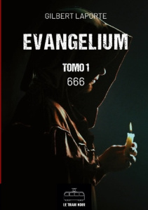 EVANGELIUM - TOMO 1 - 666 - GILBERT LAPORTE