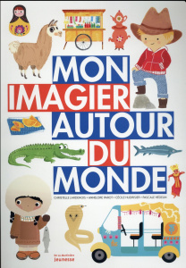 Mon imagier autour du monde - Lardenois Christelle ; Parot Annelore ; Hudrisier