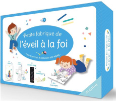 Petite fabrique de l'éveil à la foi - Lardenois Christelle