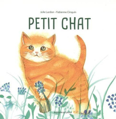 Petit chat - Lardon Julie ; Cinquin Fabienne