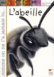 L'abeille - Lasserre François ; Gremaud Jérôme